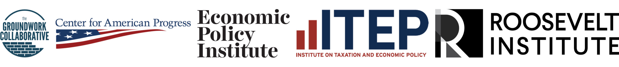 Logos for Groundwork Collaborative, Center for American Progress, Economic Policy Institute, Institute on Taxation and Economic Policy, and Roosevelt Institute