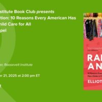 Digital flyer for a Roosevelt Institute Book Club event featuring Raising a Nation by Elliot Haspel. Event details: November 21, 2025, 2:00 pm ET, with Lena Biilik as program manager. Book cover includes children’s illustrations.