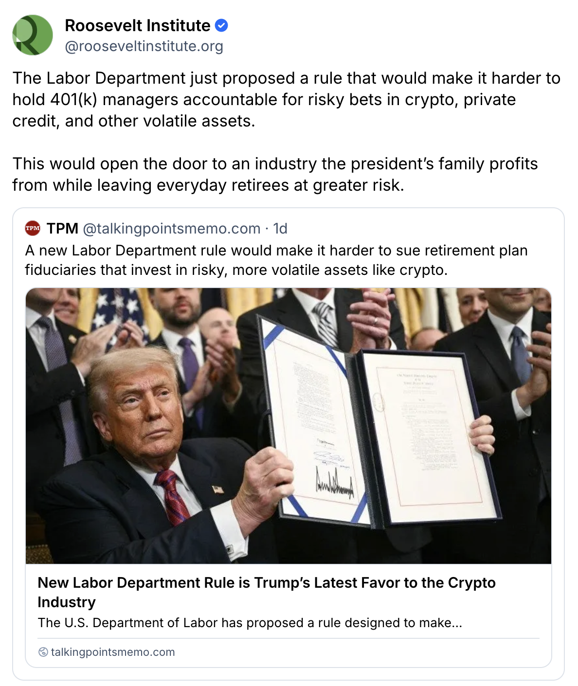A tweet from the Roosevelt Institute criticizes a Labor Department rule easing restrictions on risky 401(k) investments. Below is an image of Donald Trump holding up a signed document in a news article preview.
