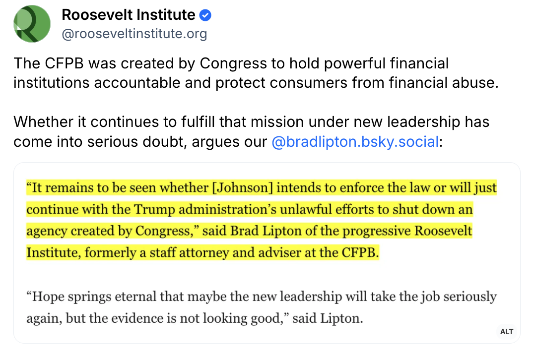 A Roosevelt Institute post quotes Brad Lipton expressing concern that new CFPB leadership may continue Trump-era attempts to shut down an agency created by Congress. Key text is highlighted in yellow.
