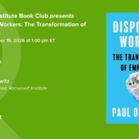 Roosevelt Institute Book Club event promo for Disposable Workers: The Transformation of Employment by Paul Osterman, with event details and book cover showing crumpled paper in a metal clamp.